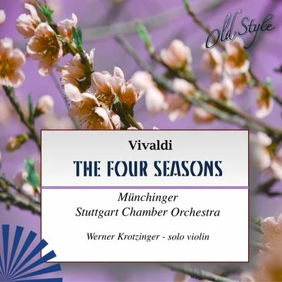 Werner Krotzinger/Karl Munchinger/Münchinger Stuttgart Chamber Orchestra Vivaldi: The Four Season (Le Quattro Stagioni)