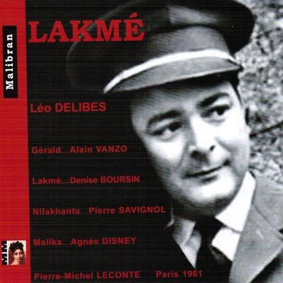 Alain Vanzo/Pierre Savignol/Agnes Disney/Jeannette Levasseur/Mathilde Siderer/Gabrielle Ristori Delibes: Lakmé (Paris 1961)