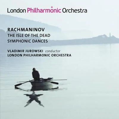 London Philharmonic Orchestra/Vladimir Jurowski Rachmaninoff: Symphonic Dances & Isle of the Dead