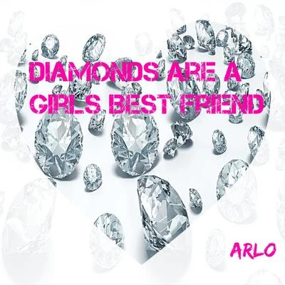 Arlo Diamonds Are a Girls Best Friend