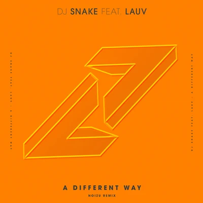 DJ Snake/Noizu/Lauv A Different Way (Noizu Remix)