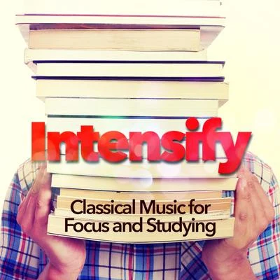 Alphons Czibulka Intensify: Classical Music for Focus and Studying