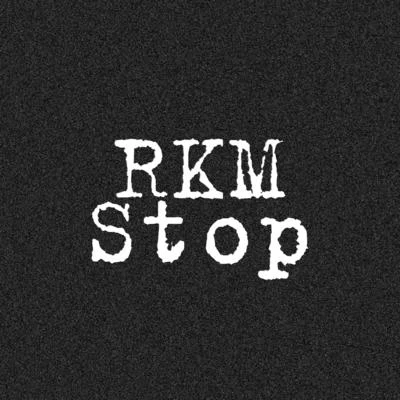 RKM Stop