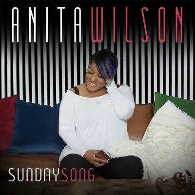 Anita Wilson Sunday Song