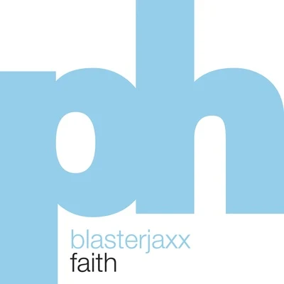 Blasterjaxx Faith