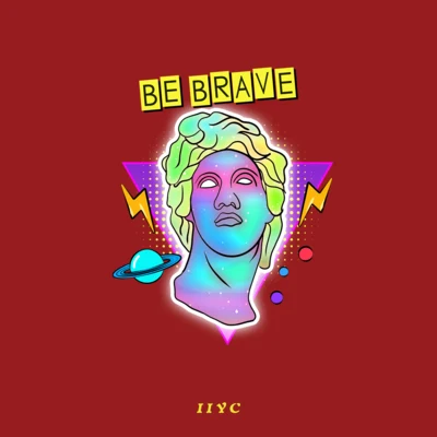 IIYC Be Brave