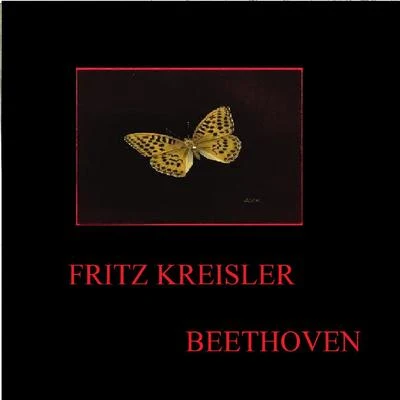 貝多芬 Fritz Kreisler - Beethoven