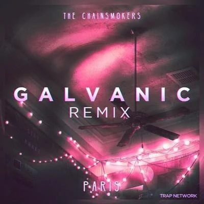 Galvanic Paris (Galvanic Remix)