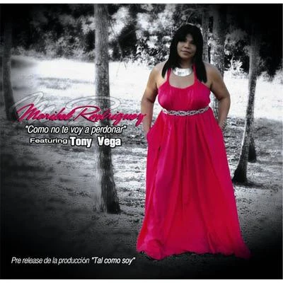 Tony Vega/Maribel Rodriguez Como No Te Voy a Perdonar (feat. Tony Vega)