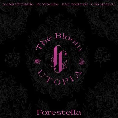 Forestella [The Bloom : UTOPIA] The Borders of Utopia