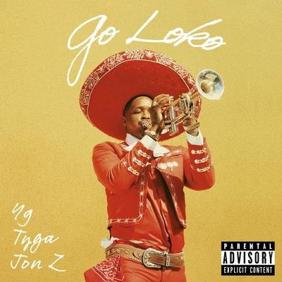 Tyga/YG/Jon Z Go Loko