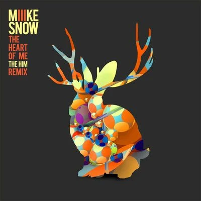 The Him/Miike Snow The Heart Of Me (The Him Remix)