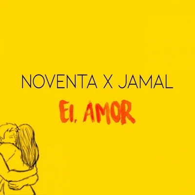 Noventa/Jamal Ei, Amor