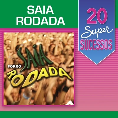 Saia Rodada 20 Super Sucessos