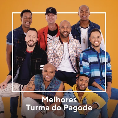 Turma do Pagode Melhores Turma do Pagode