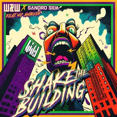 Sandro Silva/MC Ambush/W&W Shake The Building