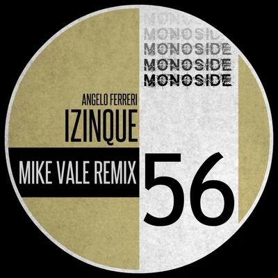 Angelo Ferreri Izinque (Mike Vale Remix)