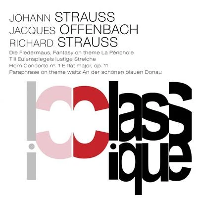 Alexandru Afanasiev/Valery Grokhovski/Moscow Radio Large Symphony Orchestra Strauss II: Die Fledermaus - Offenbach: Fantasy on a Theme La Périchole - Strauss: Till Eulenspiegels lustige Streiche, Op. 28 & Horn Concerto No. 1