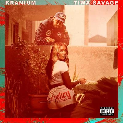 Kranium Gal Policy (Remix) [feat. Tiwa Savage]