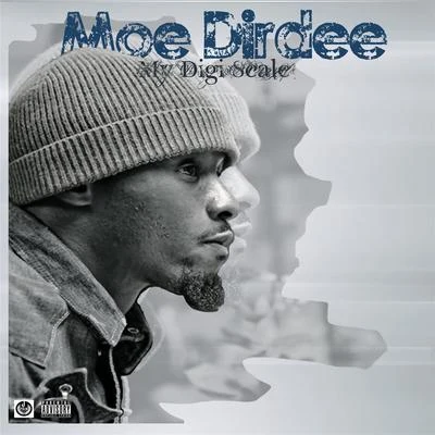 Moe Dirdee My Digiscale