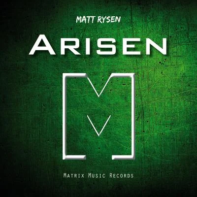 Matt Rysen Arisen