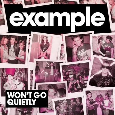 Example Won't Go Quietly (Remix)