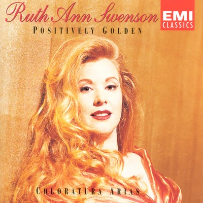 London Philharmonic Orchestra/Nicola Rescigno/Ruth Ann Swenson Positively Golden