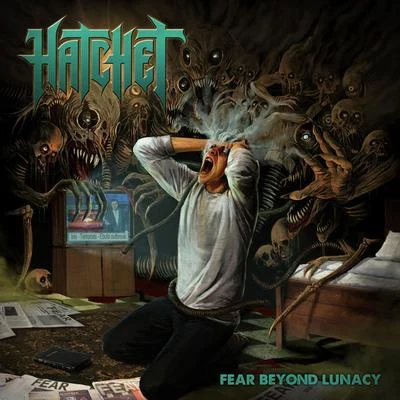 Hatchet Fear Beyond Lunacy