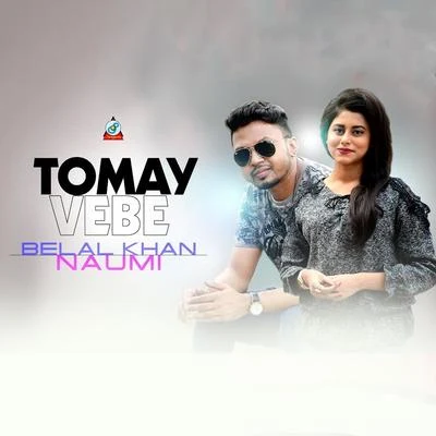 Naumi/Belal Khan Tomay Vebe