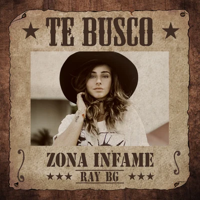 Ray Bg/Zona Infame Oficial Te Busco