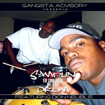 Daz Dillinger Samplin To The Beat Of The Drum