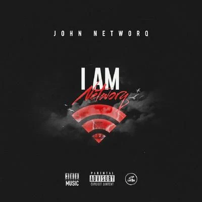 John Networq I Am Networq