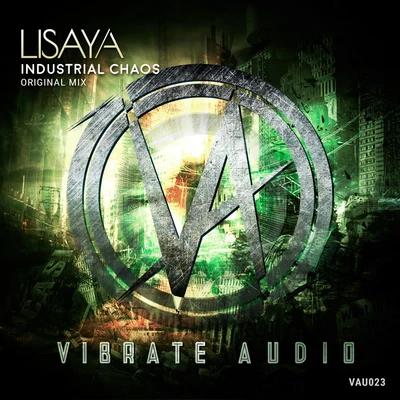 Lisaya Industrial Chaos (Extended Mix)