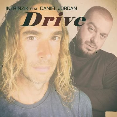 Intrinzik Drive (feat. Daniel Jordan)