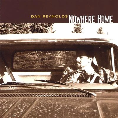 Dan Reynolds Nowhere Home