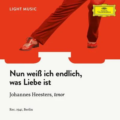 Johannes Heesters Nun weiß ich endlich, was Liebe ist