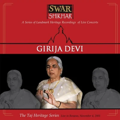 Girija Devi Swar Shikhar - The Taj Heritage Series: Live in Beneras November 4 2000