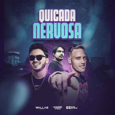 Wallas Arrais/Mc Jack Brabo/GS O Rei do Beat Quicada Nervosa