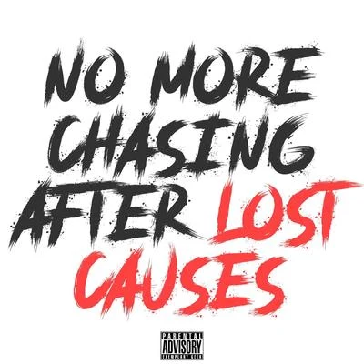 EnöK No More Chasing After Lost Causes.