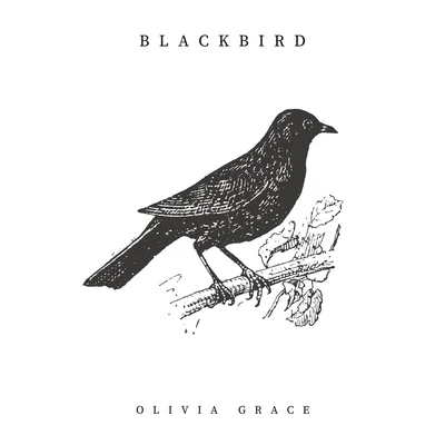 Olivia Grace Blackbird