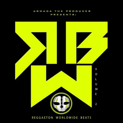 Armada the Producer Reggaeton Worldwide Beats, Vol. 2