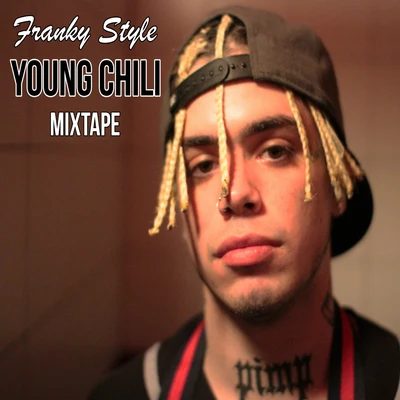 Franky Style Young Chili (Mixtape)