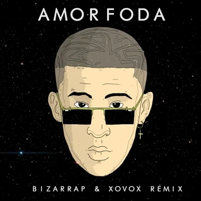 Bizarrap/XOVOX Amorfoda (Remix)