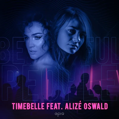 Timebelle Beautiful People (feat. Alizé Oswald)