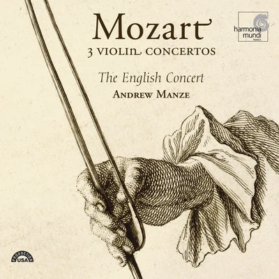 The English Concert Mozart: 3 Violin Concertos