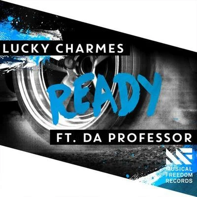 Da Professor/Lucky Charmes Ready