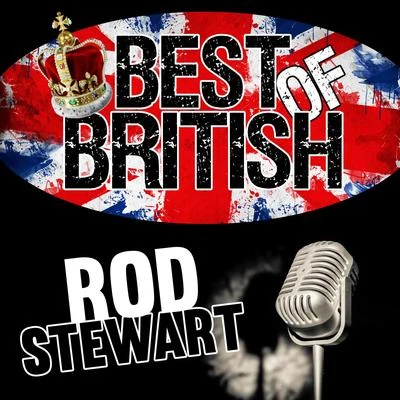 Rod Stewart Best of British: Rod Stewart