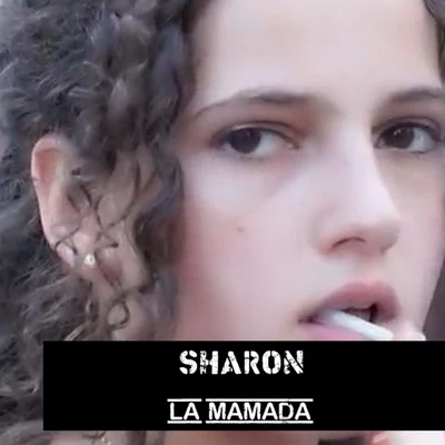 Sharon La mamada