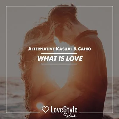 Alternative Kasual What Is Love