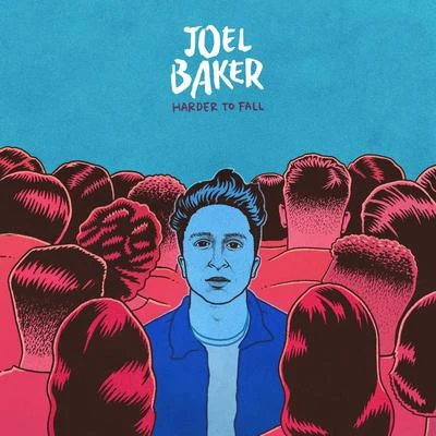 Joel Baker Harder To Fall